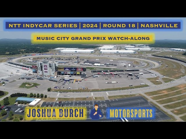 🔴 INDYCAR | 2024 | Round 18 | #MusicCityGP | Grand Prix Watch-Along