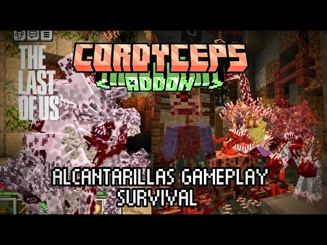 THE LAST OF US ALCANTARILLAS GAMEPLAY SURVIVAL CORDYCEPS ADDON 1.12.3 MEJORAS!!! APOCALIPSIS ZOMBIE