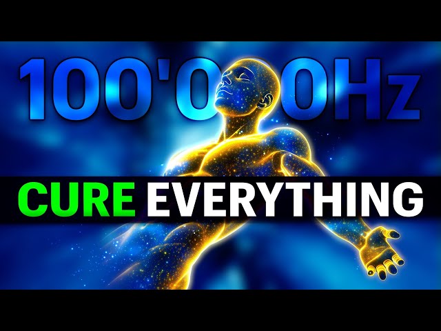 AMAZING HEALING POWERS of 100'000Hz 528Hz Frequencies for your BODY MIND