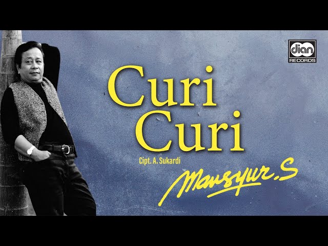 Curi - Curi - Mansyur S. | Official Music Video