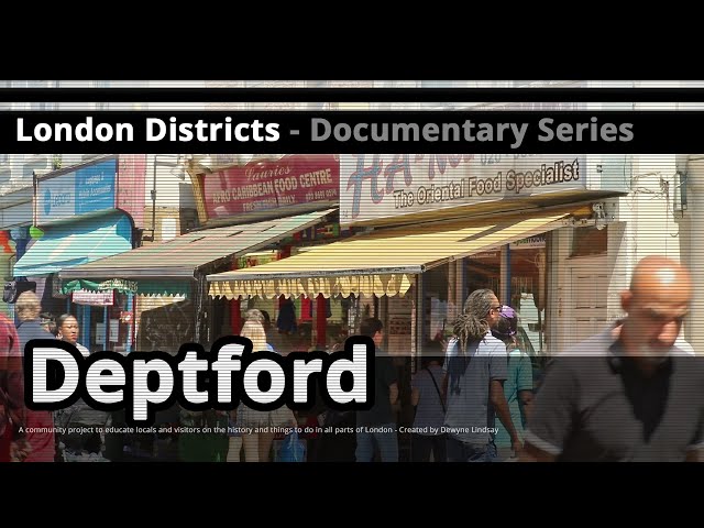 London Districts: Deptford (Documentary)