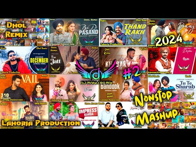 New Punjabi Song Remix Mashup Lahoria Production Ft Dj Manu Lahoria Production New Punjabi Song 2024