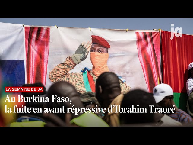 Au Burkina Faso, la fuite en avant répressive d’Ibrahim Traoré