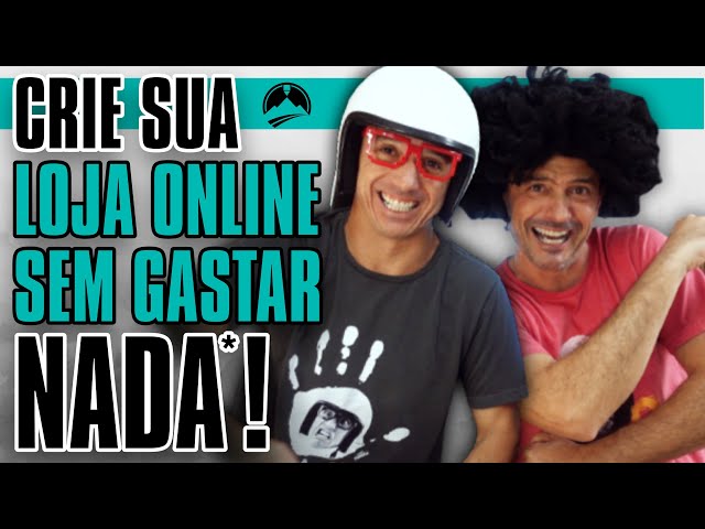 Crie Sua LOJA ONLINE SEM GASTAR NADA*! 👜