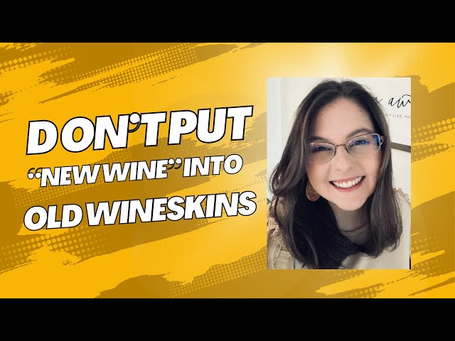 Don't put new wine into old wineskins #propheticword