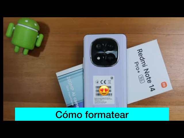 COMO FORMATEAR  [ Xiaomi Redmi NOTE 14 pro plus ] HARD RESET