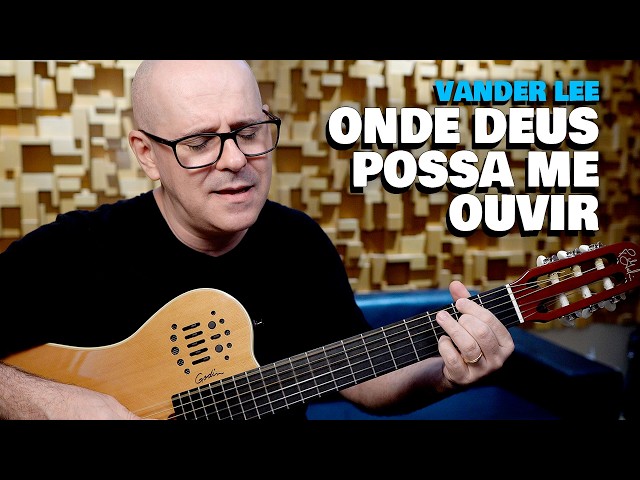 ONDE DEUS POSSA ME OUVIR - Vander Lee (Clayton Henrique)