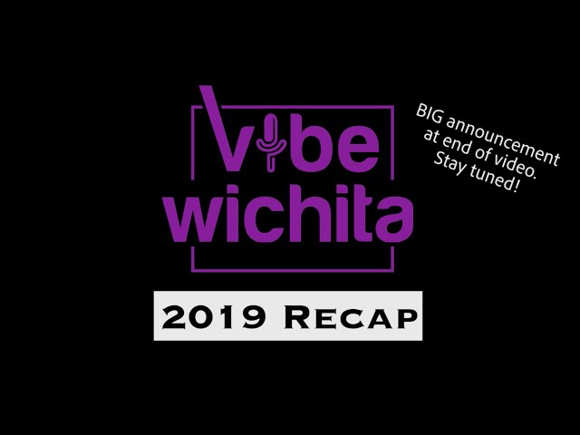 2019 Vibe Wichita RECAP