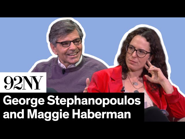 George Stephanopoulos in Conversation with Maggie Haberman: The Situation Room