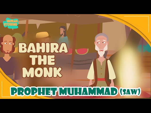 Prophet Muhammed (SAW) Stories | Bahira the monk | Quran Stories | Ramadan | Islamic Video #prophet