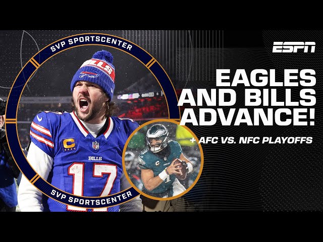 FULL RECAP 🍿 Eagles and Bills ADVANCE to NFC and AFC Championships 🏆 | SVP with SC