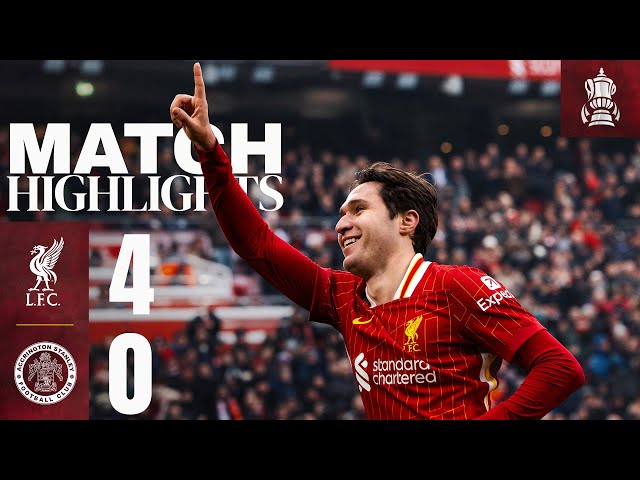 Highlights: Liverpool 4-0 Accrington Stanley | First Chiesa Goal | FA Cup