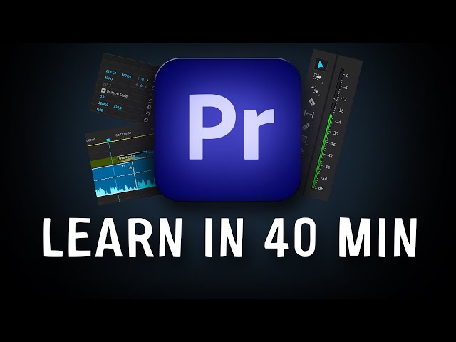 Learn to edit with Adobe Premiere Pro in 40 Minutes (2025)