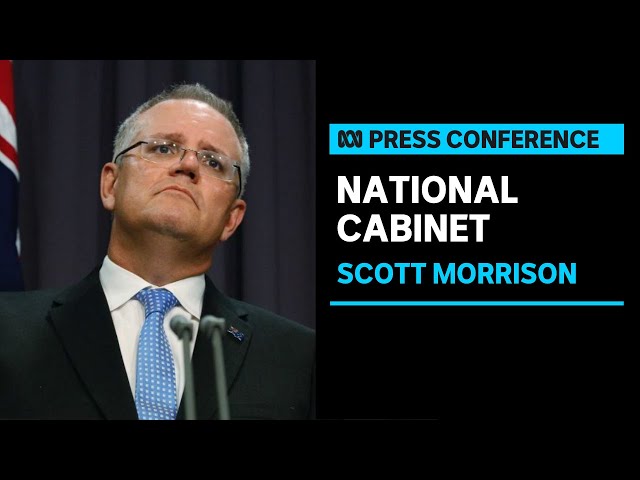 LIVE: Prime Minister Scott Morrison provides an update following National Cabinet | ABC News