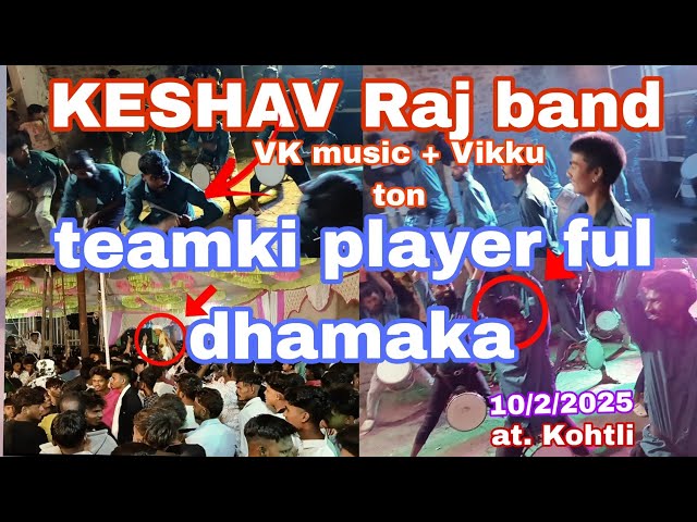 Full damaka Keshav Raj band Timaki player ful dhamaka kar diya