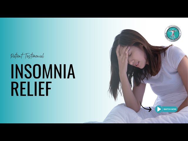 Insomnia Relief : Patient Testimonial