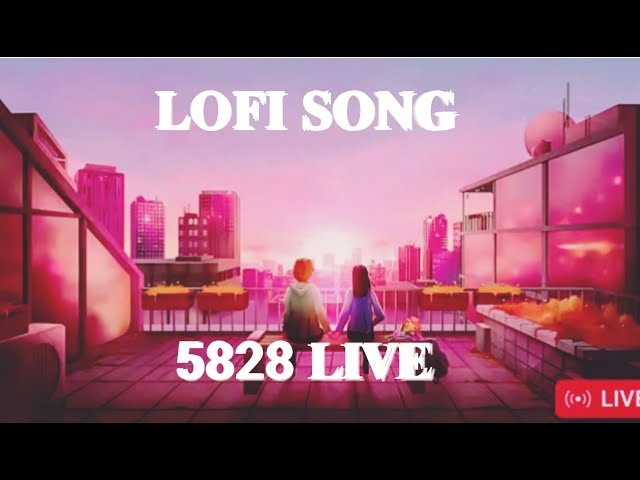 5828 Live 🔴🎵  Mind Relax Lofi Song | Mind Relax Lofi Hindi Mashup | 24/7 Lofi Songs🎶 | #melodyLive √