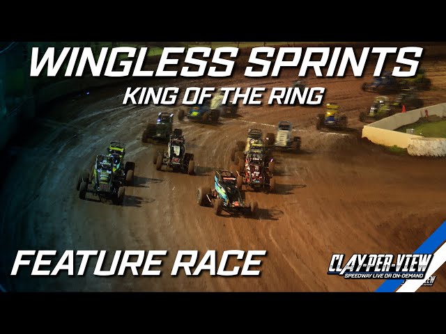 Wingless Sprints | King of the Ring - Toowoomba - 18th Jan 2025 | Clay-Per-View