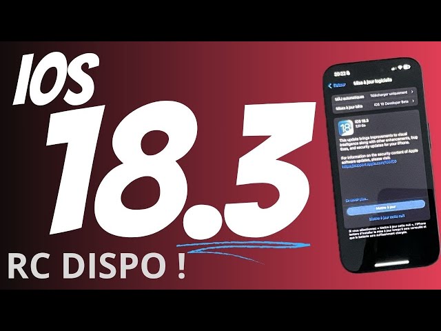 iOS 18.3 RC disponible ! Quelles nouveautés sur iPhone et Apple Intelligence?