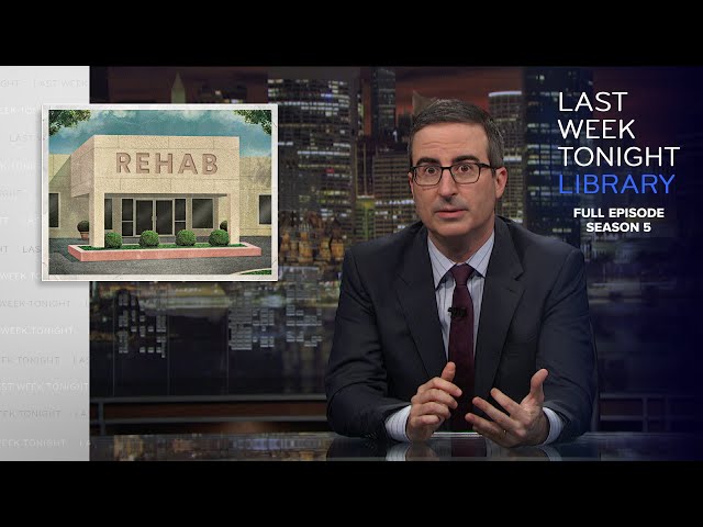 S5 E12: Rehab, Royal Wedding & North Korea: Last Week Tonight with John Oliver