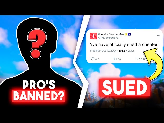 Fortnite OFFICIALLY SUES CHEATERS + Pro’s getting BANNED?