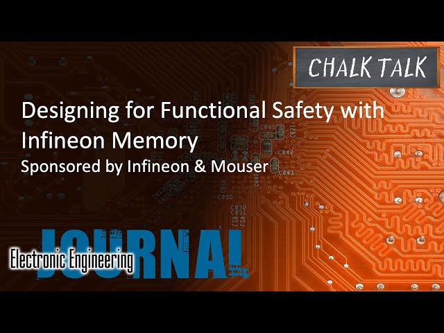 Designing for Functional Safety with Infineon Memory -- Infineon and Mouser Electronics