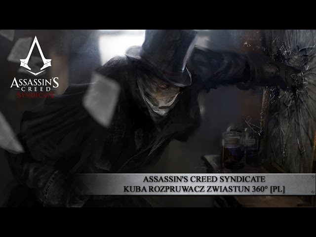 Assassin's Creed Syndicate – Kuba Rozpruwacz Zwiastun 360°​ [PL]