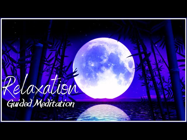 Guided Meditation Deep Relaxation - Female Voice - Relax Mind Body