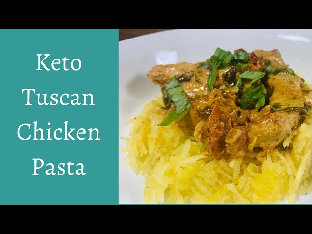 Keto Tuscan Chicken Pasta | Spaghetti Squash Pasta