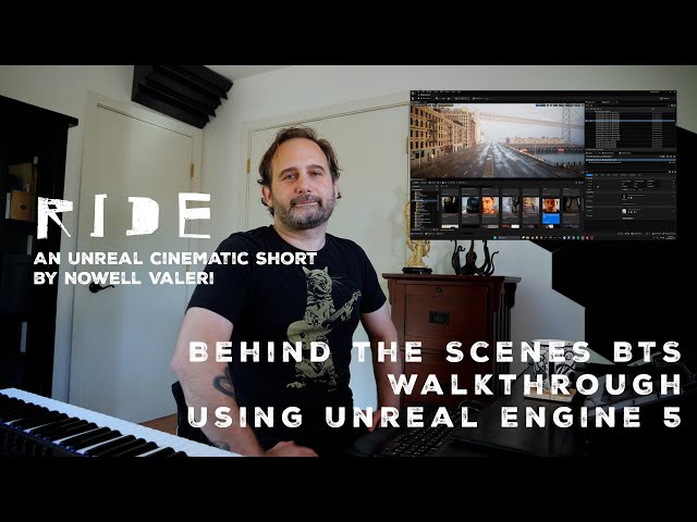 RIDE - Behind the Scenes BTS - UE5 Short Film Cinematic Walkthrough