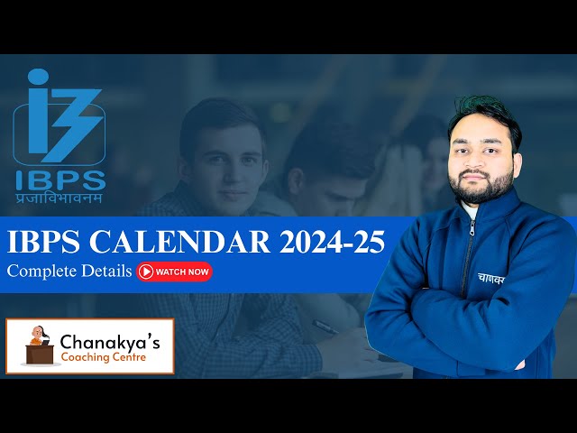 IBPS Calendar 2024-25 || Complete Details || By: Yogesh Sharma Sir