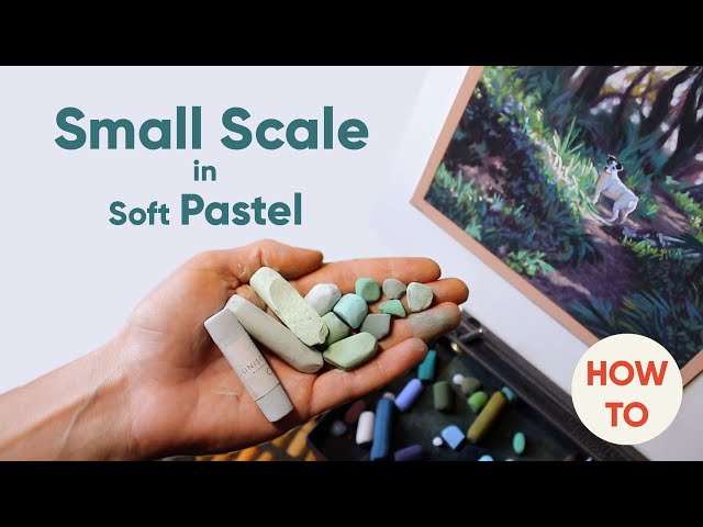 How To Paint Small Scale in Soft Pastel