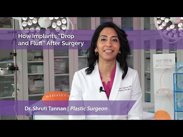 How Implants “Drop and Fluff” After Breast Augmentation Surgery