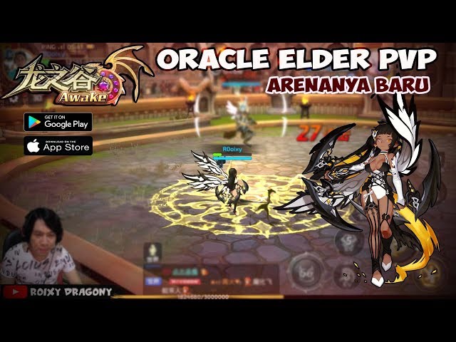 Arenanya Baru !!! Oracle Elder PvP Gameplay - Dragon Nest Awake (CN) Android - by Tencent