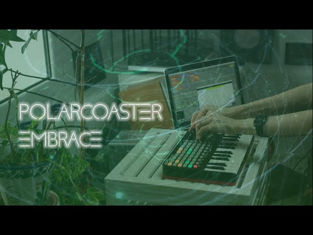 Polarcoaster - Embrace | Ambient with Ableton and VCV Rack