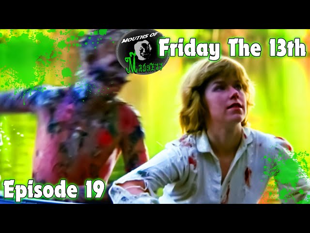 Friday the 13th (1980) | Mouths of Madness Podcast