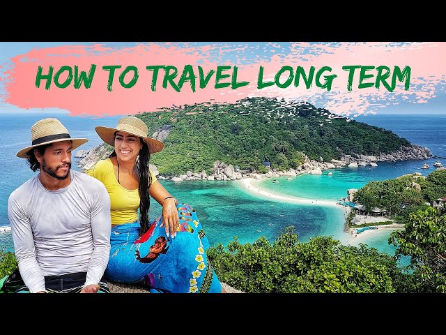 How to travel long term with tips for backpackers and vanlifers