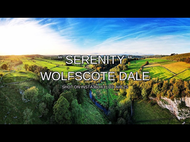 Serenity Of Wolfscote Dale | Peak District’s Scenic Escape - Shot On Insta360 X3