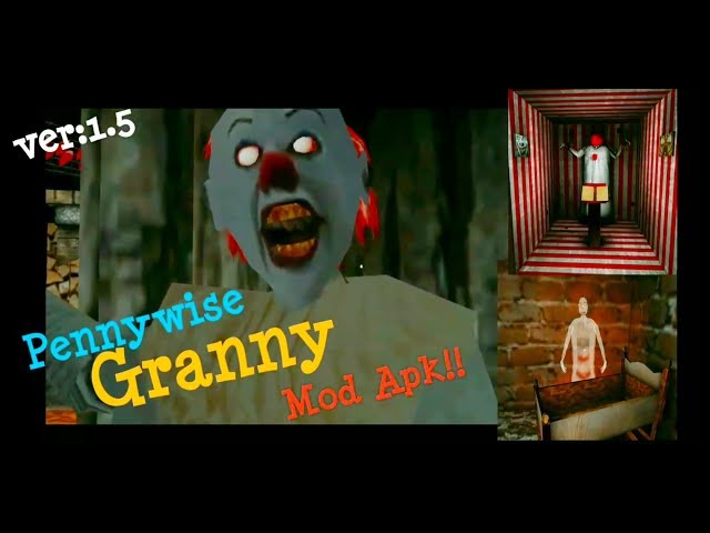 Pennywise Granny v1.5 Mod Apk!! (New Granny)