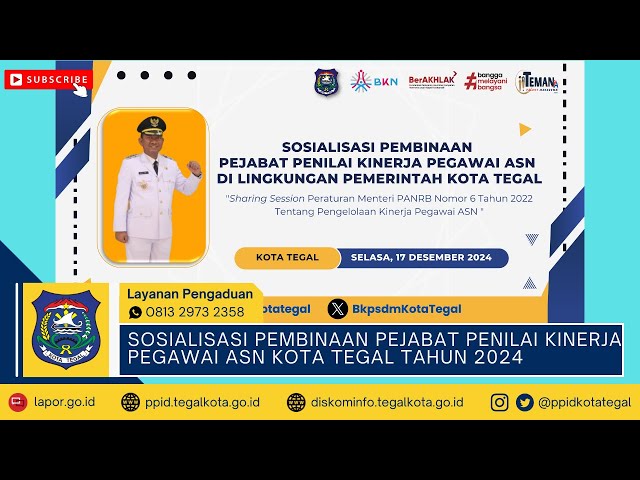 SOSIALISASI PEMBINAAN PEJABAT PENILAI KINERJA PEGAWAI ASN DILINGKUNGAN PEMERINTAH KOTA TEGAL TH 2024