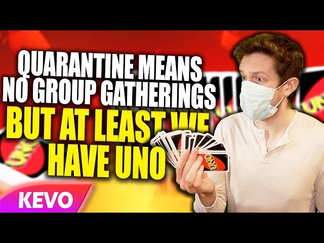 Quarantine means no group gatherings but at least we have Uno online