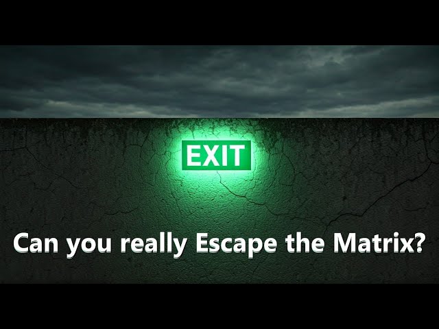 The Matrix and the Power of Choice: Escaping Control