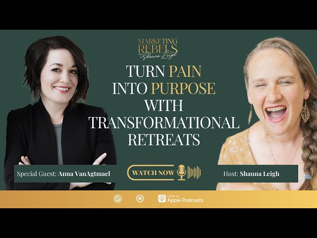 Turn Pain Into Purpose With Transformational Retreats