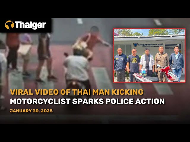 Thailand News :  Viral video of Thai man kicking motorcyclist sparks police action