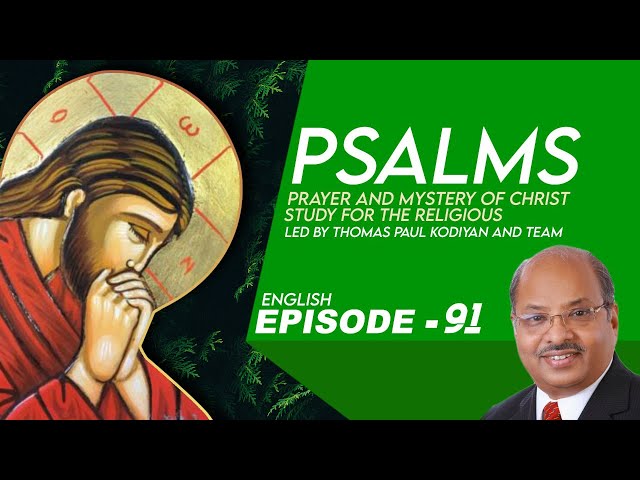 91-The soul to be the "form" of the body:- Psalms Study for Priests & religious led by Thomas Paul.