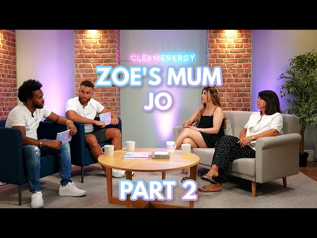 The Clean Energy Show - Zoe & Zoe’s mum Jo (Part 2)