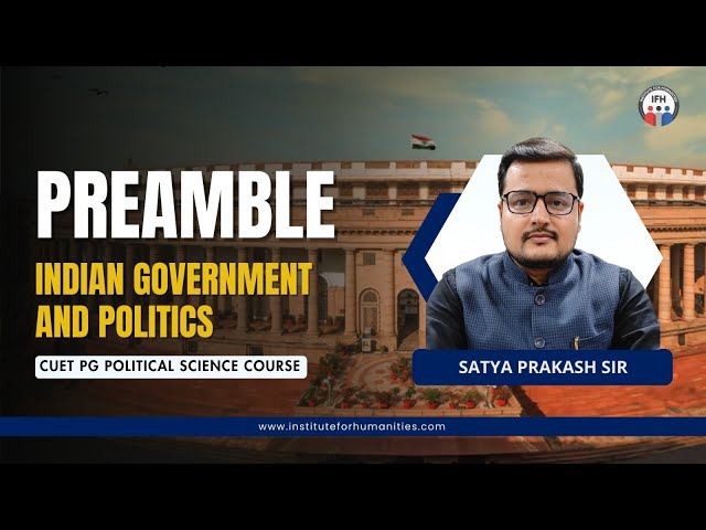 Preamble | Indian Government and Politics | CUET PG