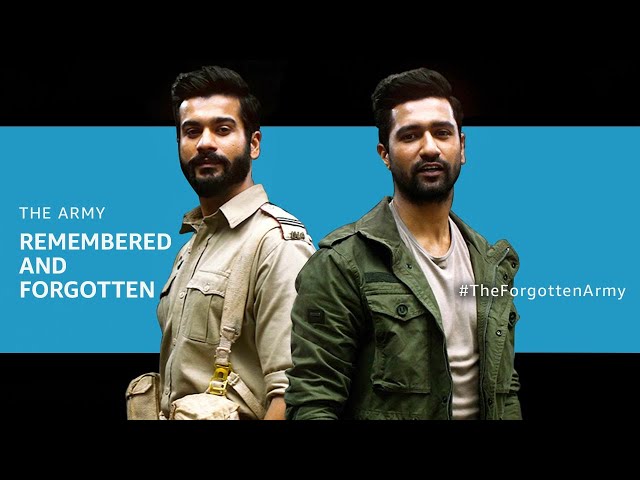 The Army - Remembered and Forgotten - Feat. Vicky Kaushal & Sunny Kaushal | The Forgotten Army