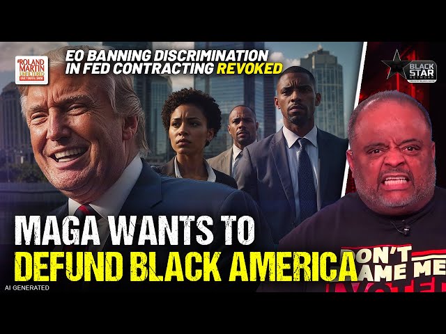 MAGA: DEFUND BLACK AMERICA | Trump revokes executive order BANNING DISCRIMINATION in Fed Contracting