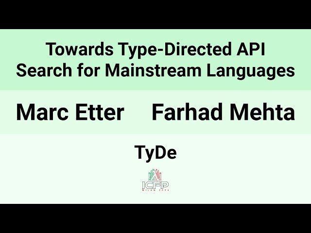 [TyDe24] Towards Type-Directed API Search for Mainstream Languages